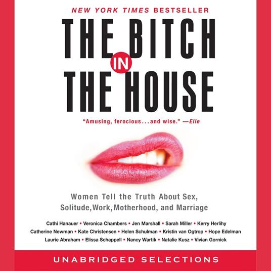 The Bitch in the House