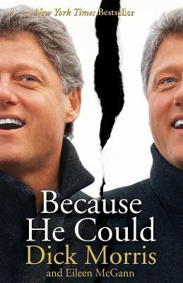 Because He Could - Dick Morris,Eileen McGann - cover