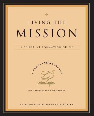 Living the Mission: A Spiritual Formation Guide - Renovare - cover