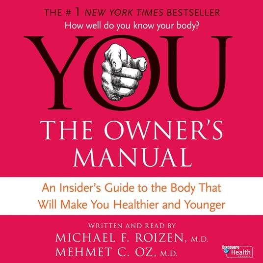 YOU: The Owner's Manual