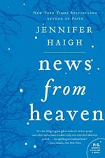 News From Heaven: The Bakerton Stories