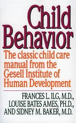 Child Behaviour - Frances L. Ilg,Louise Bates Ames,Sidney Baker - cover