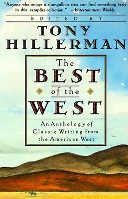 The Best of the West: An Anthology of Classic Writing from the American West - cover