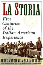 La Storia: Five Centuries of the Italian American Experience