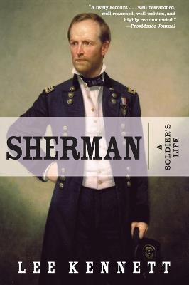 Sherman: A Soldier's Life - Lee B Kennett - cover