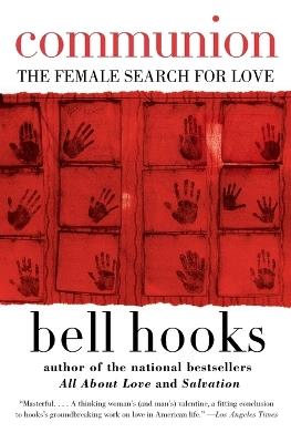 Communion: The Female Search for Love - bell hooks - cover