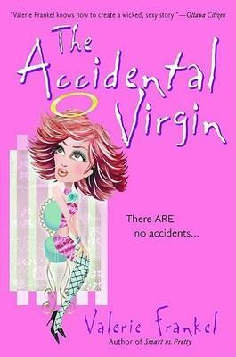 The Accidental Virgin - Valerie Frankel - cover