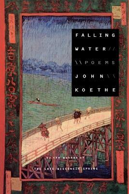Falling Water: Poems - J. Koethe - cover