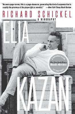 Elia Kazan: A Biography - Richard Schickel - cover