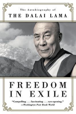 Freedom in Exile: The Autobiography of the Dalai Lama - His Holiness Tenzin Gyatso the Dalai Lama - cover