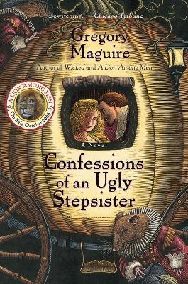 Confessions of an Ugly Stepsister - Gregory Maguire - cover
