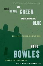 Their Heads Are Green and Their Hands Are Blue: Scenes from the Non-Christian World