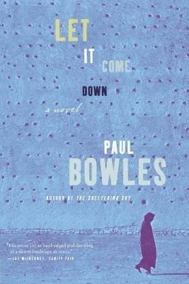 Let It Come Down - Paul Bowles - cover