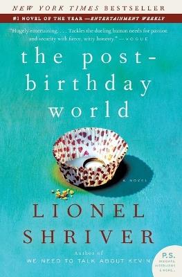 The Post-Birthday World - Lionel Shriver - cover