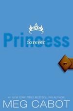 Princess Diaries, Volume X: Forever Princess, The