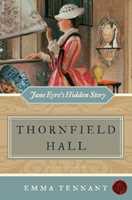 Libro in inglese Thornfield Hall Jane Eyre's Hidden Story Emma Tennant