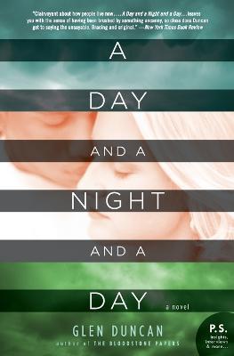 A Day and a Night and a Day - Glen Duncan - cover