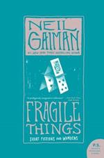 Fragile Things: Short Fictions and Wonders