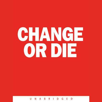 Change or Die