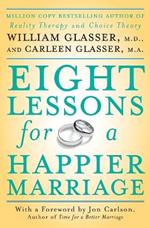 Eight Lessons for a Happier Marriage
