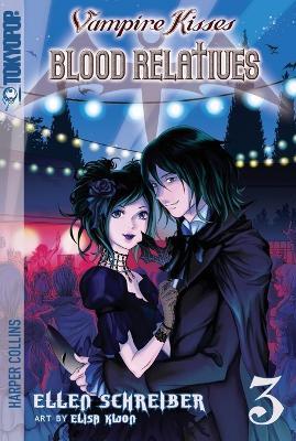 Vampire Kisses: Blood Relatives, Volume III - Ellen Schreiber - cover