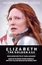Elizabeth the Golden Age: A Novel of Queen Elizabeth