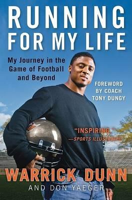 Running for My Life: My Journey in the Game of Football and Beyond - Don Yaeger,Warrick Dunn - cover