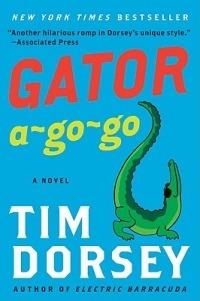 Gator A-Go-Go - Tim Dorsey - cover