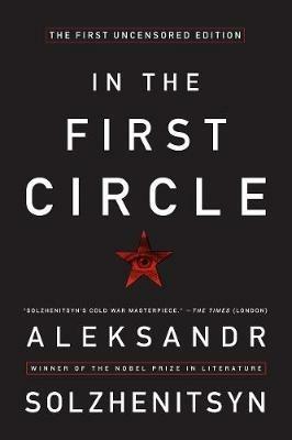 In the First Circle: The First Uncensored Edition - Aleksandr I Solzhenitsyn - cover