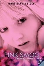 Pink Smog: Becoming Weetzie Bat: Becoming Weetzie Bat