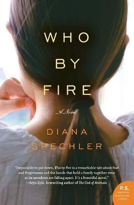 Who By Fire - Diana Spechler - cover