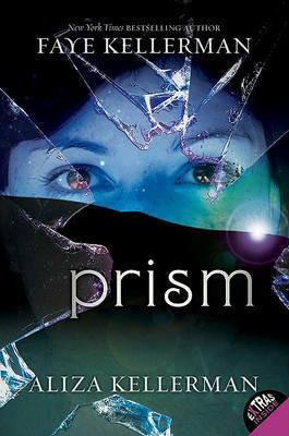 Prism - Faye Kellerman,Aliza Kellerman - cover