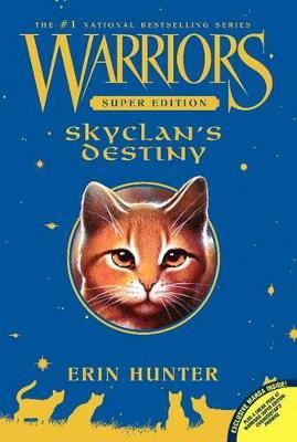 Warriors Super Edition: SkyClan's Destiny - Erin Hunter - cover