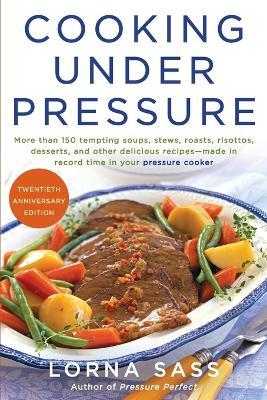 Cooking Under Pressure - Lorna J Sass - cover