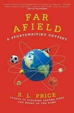 Far Afield: A Sportswriting Odyssey