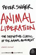 Animal Liberation: The Definitive Classic of the Animal Movement