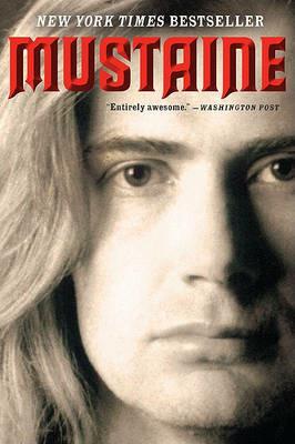 Mustaine: A Heavy Metal Memoir - Dave Mustaine,Joe Layden - cover