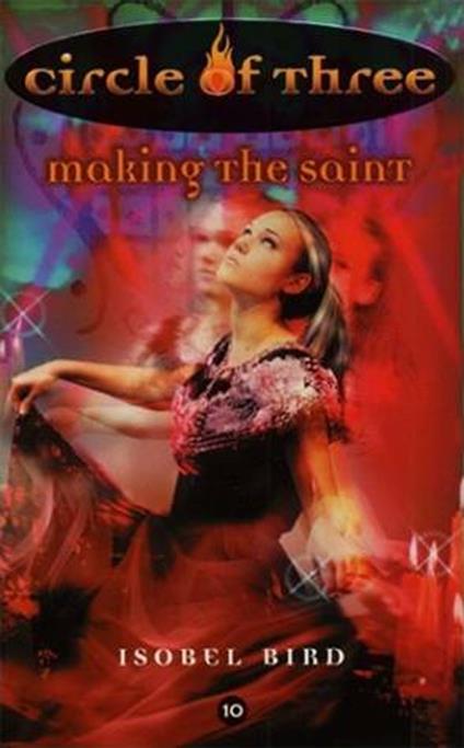 Circle of Three #10: Making the Saint - Isobel Bird - ebook