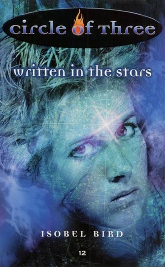 Circle of Three #12: Written in the Stars - Isobel Bird - ebook