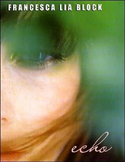 Echo - Francesca Lia Block - ebook