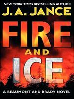 Fire and Ice: A Beaumont and Brady Novel