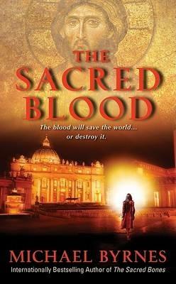 The Sacred Blood - Michael Byrnes - cover