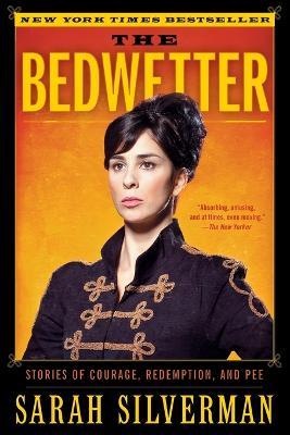 The Bedwetter - Sarah Silverman - cover