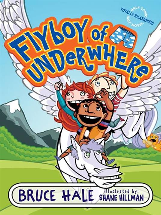 Flyboy of Underwhere - Bruce Hale,Shane Hillman - ebook