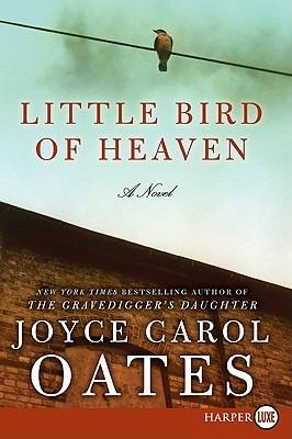Little Bird of Heaven - Joyce Carol Oates - cover