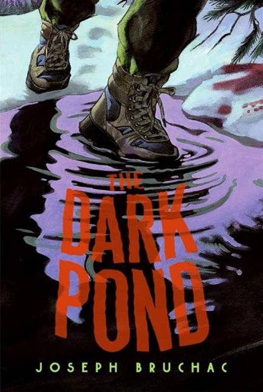 The Dark Pond - Joseph Bruchac,Sally Wern Comport - ebook