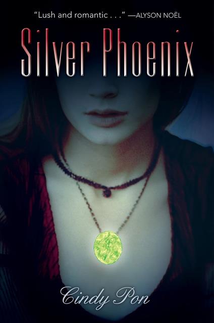 Silver Phoenix - Cindy Pon - ebook