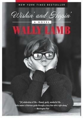 Wishin' and Hopin': A Novel - Wally Lamb - cover