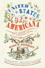 United States of Americana: Backyard Chickens, Burlesque Beauties, and Handmade Bitters: A Field Guide to the New American Roots Movement