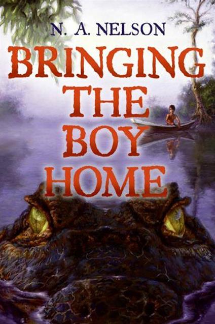 Bringing the Boy Home - N. A. Nelson - ebook